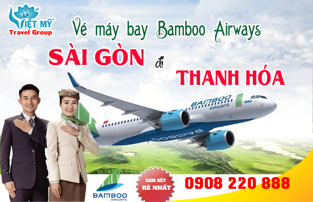 Vé máy bay Sài Gòn đi Thanh Hóa hãng Bamboo Airways