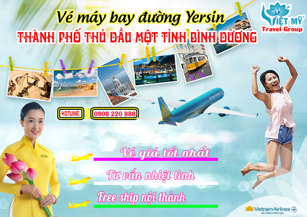 Vé máy bay đường Yersin Thành Phố Thủ Dầu Một tỉnh Bình Dương