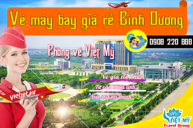 Vé máy bay giá rẻ Bình Dương - Phòng vé Việt Mỹ