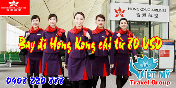 Hong Kong Airlines khuyến mãi vé đi Hong Kong chỉ 80USD