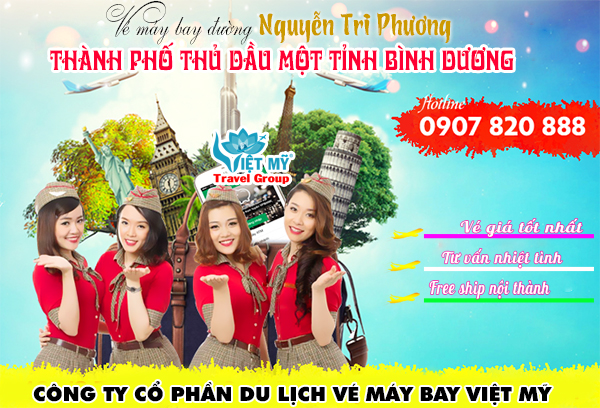 Vé máy bay đường Nguyễn Tri Phương Thành Phố Thủ Dầu Một tỉnh Bình Dương