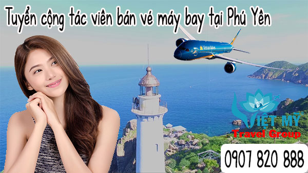 CTV bán vé máy bay tại Phú Yên