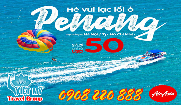 Hè lạc lối ở Penang” với giá vé chỉ từ 50USD cùng AIRASIA