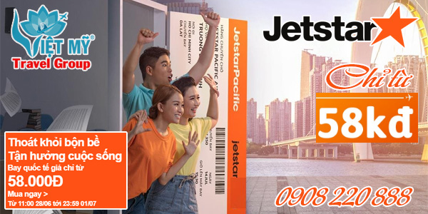 Săn vé Jetstar khuyến mãi cuối tuần giá chỉ từ 58K