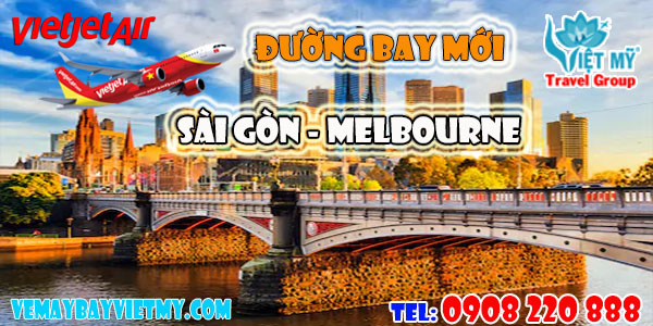 VietJet Air mở đường bay thẳng giữa Melbourne - Sài Gòn