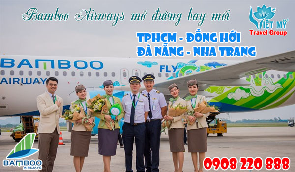 Bamboo Airways mở đường bay mới TPHCM - Đồng Hới, Đà Nẵng - Nha Trang