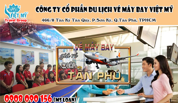 Việt Mỹ Đại lý vé máy bay cấp 1 tại TPHCM