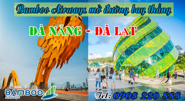 Bamboo Airways mở đường bay thẳng Đà Nẵng - Đà Lạt