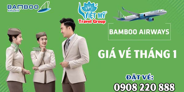 Giá vé Bamboo Airways tháng 1