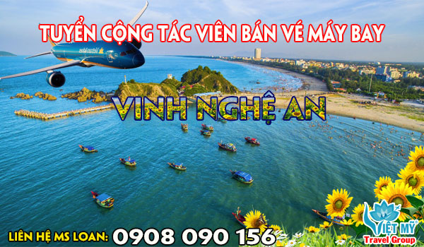 Tuyển cộng tác viên bán vé máy bay tại Vinh Nghệ An