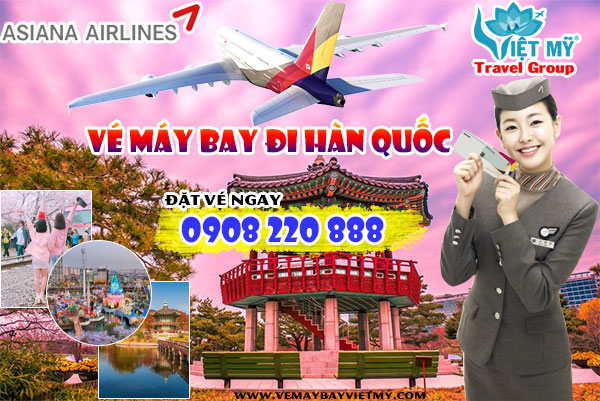 ve may bay di han quoc hang asiana airlines
