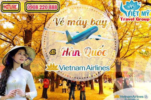 ve may bay di han quoc hang vietnam airlines