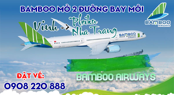 Bamboo mở 2 đường bay mới Vinh đi Pleiku, Nha Trang