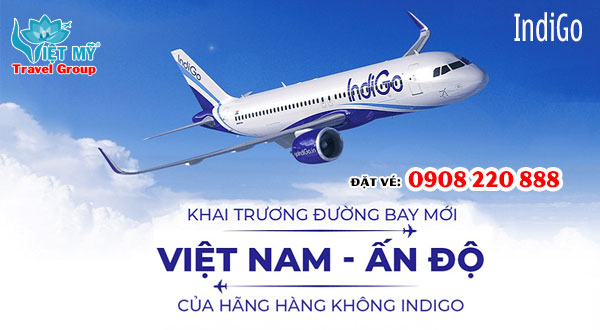 Indigo khai thác đường bay mới tại Việt Nam