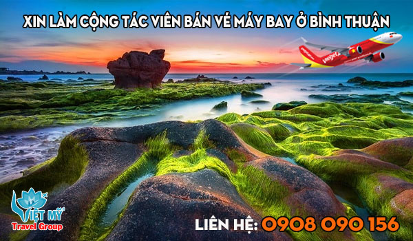 Xin làm cộng tác viên bán vé máy bay ở Bình Thuận tại Việt Mỹ