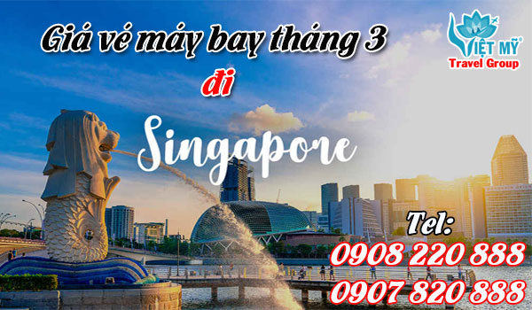 Giá vé máy bay đi Singapore tháng 3