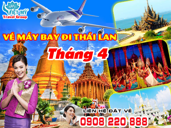 ve may bay di thai lan thang 4