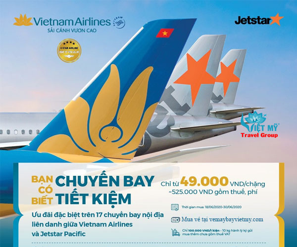 Ưu đãi chuyến bay liên danh giữa Vietnam Airlines và Jetstar Pacific