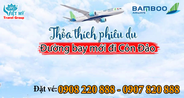 Bamboo Airways mở đường bay thẳng đến Côn Đảo