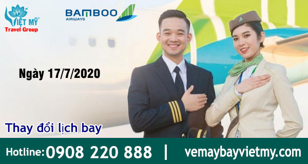 Bamboo Airways thay đổi lịch bay từ ngày 17/07