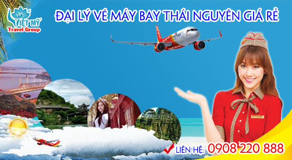 Đại lý vé máy bay Thái Nguyên giá rẻ