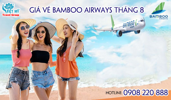 Giá vé Bamboo Airways tháng 8