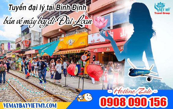 Tuyển đại lý tại Bình Định bán vé máy bay đi Đài Loan