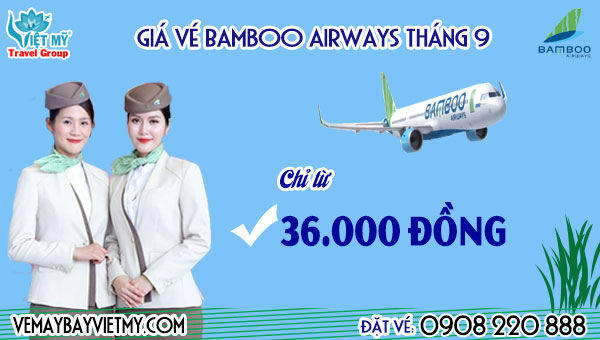 Giá vé Bamboo Airways tháng 9