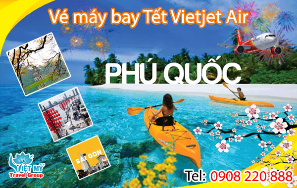 Vé Tết Vietjet Air đi Phú Quốc bao nhiêu tiền?
