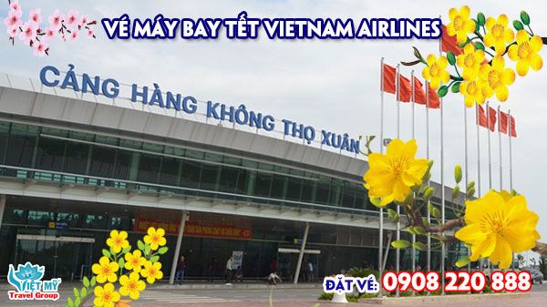 Vietnam Airlines vé tết đi Thanh Hóa bao nhiêu tiền?