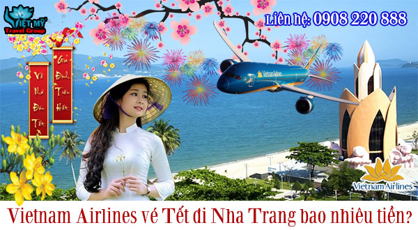 Vietnam Airlines vé Tết đi Nha Trang bao nhiêu tiền?
