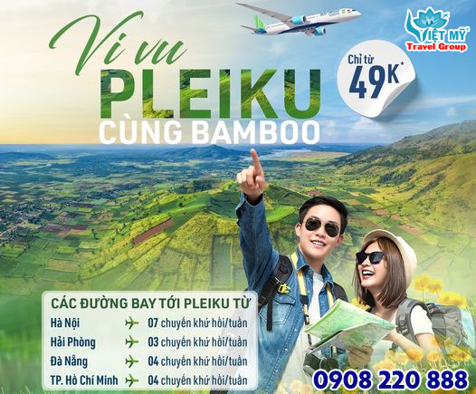 Bamboo Airways ưu đãi vé đi Pleiku chỉ từ 49K