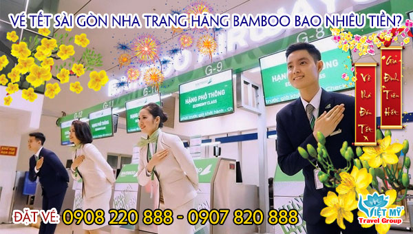 Vé Tết Sài Gòn Nha Trang hãng Bamboo Airways bao nhiêu tiền?