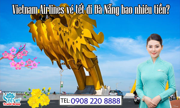 Vietnam Airlines vé tết đi Đà Nẵng bao nhiêu tiền?