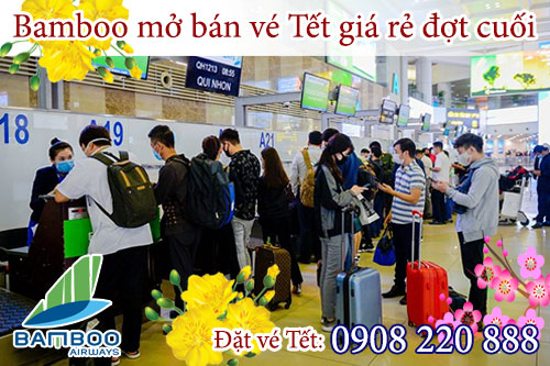 Bamboo Airways bán vé máy bay Tết giá rẻ đợt cuối