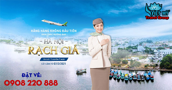 Bamboo mở đường bay mới giữa Hà Nội - Rạch Giá