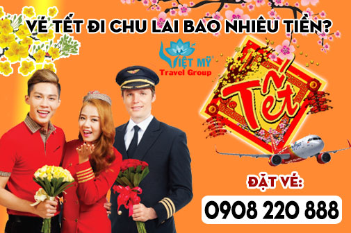 Vé Tết Vietjet Air đi Chu Lai bao nhiêu tiền?