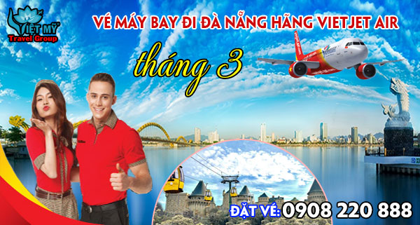 Vé máy bay đi Đà Nẵng tháng 3 hãng Vietjet Air
