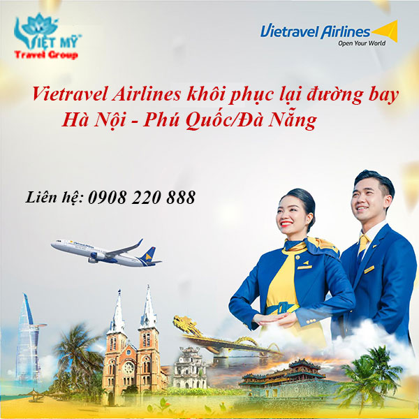 Vietravel Airlines khôi phục lại đường bay Hà Nội - Phú Quốc/Đà Nẵng
