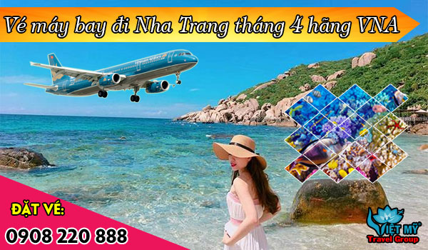 Vé máy bay đi Nha Trang tháng 4 hãng Vietnam Airlines