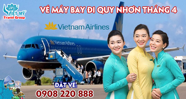 Vé máy bay đi Quy Nhơn tháng 4 hãng Vietnam Airlines
