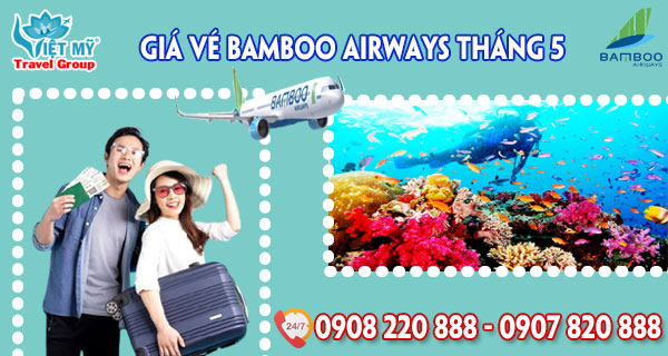 Giá vé Bamboo Airways tháng 5