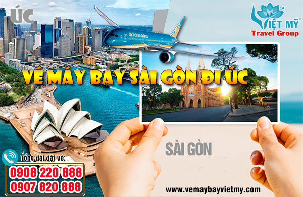 Vé máy bay Sài Gòn đi Úc