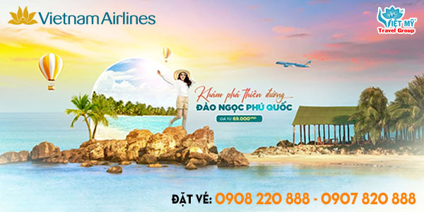 Vietnam Airlines ưu đãi đi Phú Quốc chỉ từ 69K