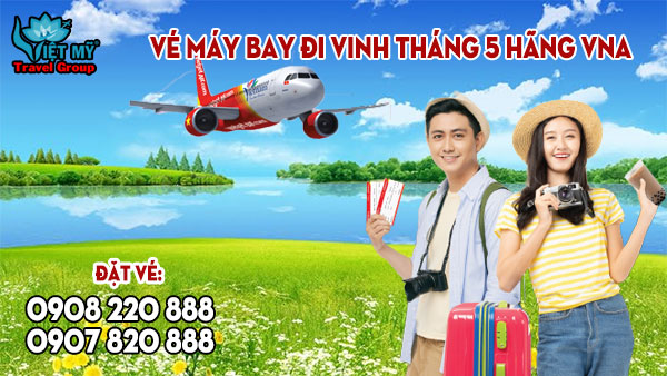 Vé máy bay đi Vinh tháng 5 hãng Vietnam Airlines