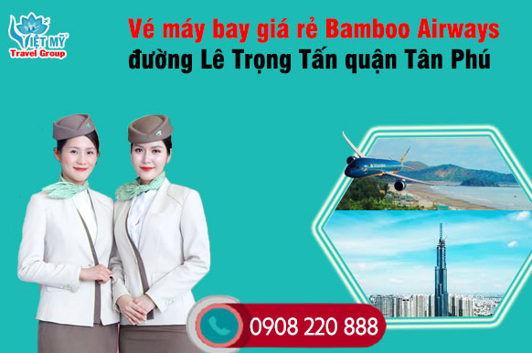 Vé máy bay giá rẻ Bamboo Airways đường Tây Thạnh quận Tân Phú