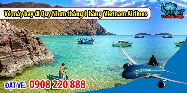 Vé máy bay đi Quy Nhơn tháng 1 hãng Vietnam Airlines