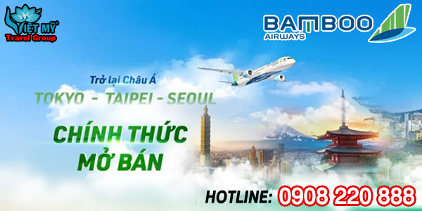 Cập nhật lịch bay quốc tế của Bamboo Airways