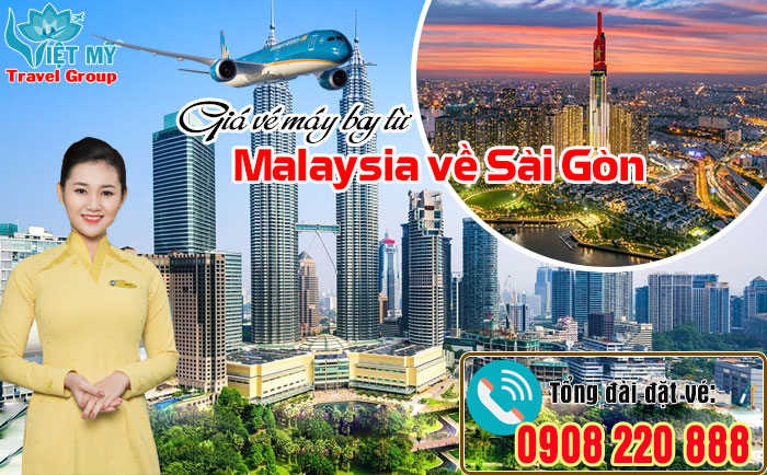 Giá vé máy bay từ Malaysia về Sài Gòn