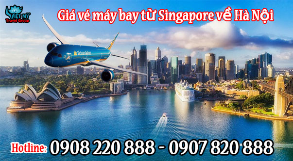 Giá vé máy bay từ Singapore về Hà Nội